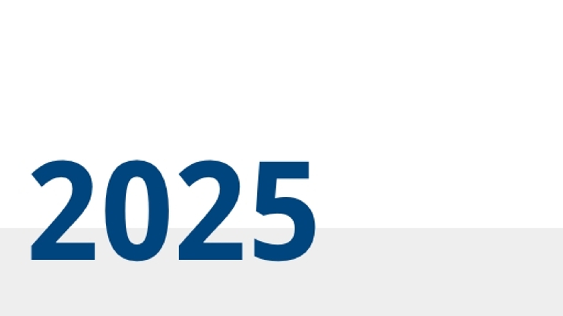 Jahreszahl "2025" auf weißem Hintergrund